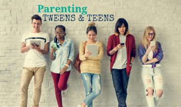 About Parenting Teens and Tweens