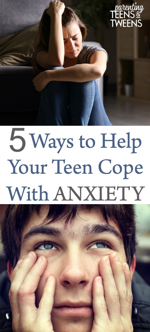 5 Ways to Start Helping an Anxious Teen