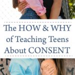 The How And Why Of Teaching Teens About Consent