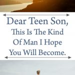 Dear Teenage Son, This Is The Kind Of Many We Hope You Will Become