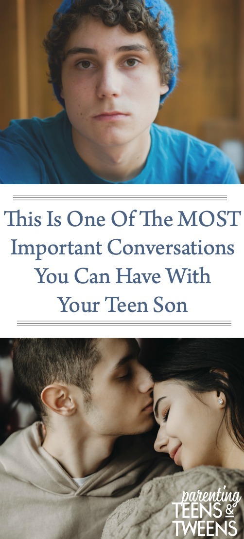 This Is One Of The Most Important Conversations You Can Have With Your Teen Son﻿