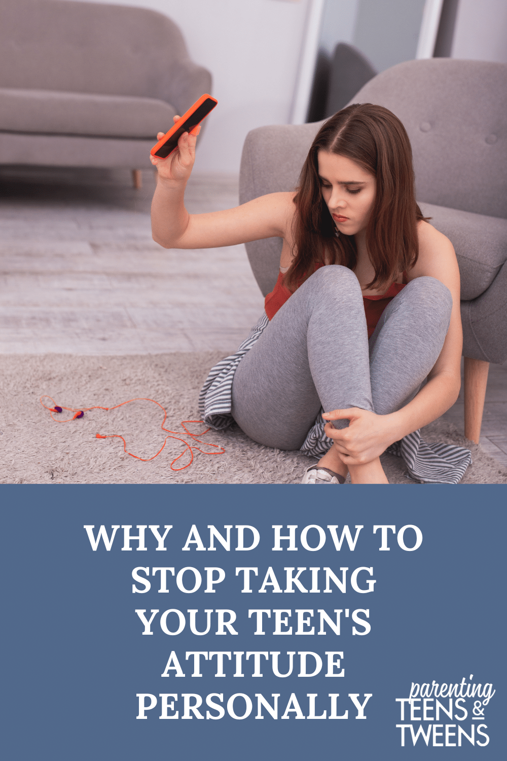 Why And How To Stop Taking Your Teen's Attitude Personally