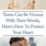 Teens Can Be Vicious With Their Words, Here's How To Protect Your Heart