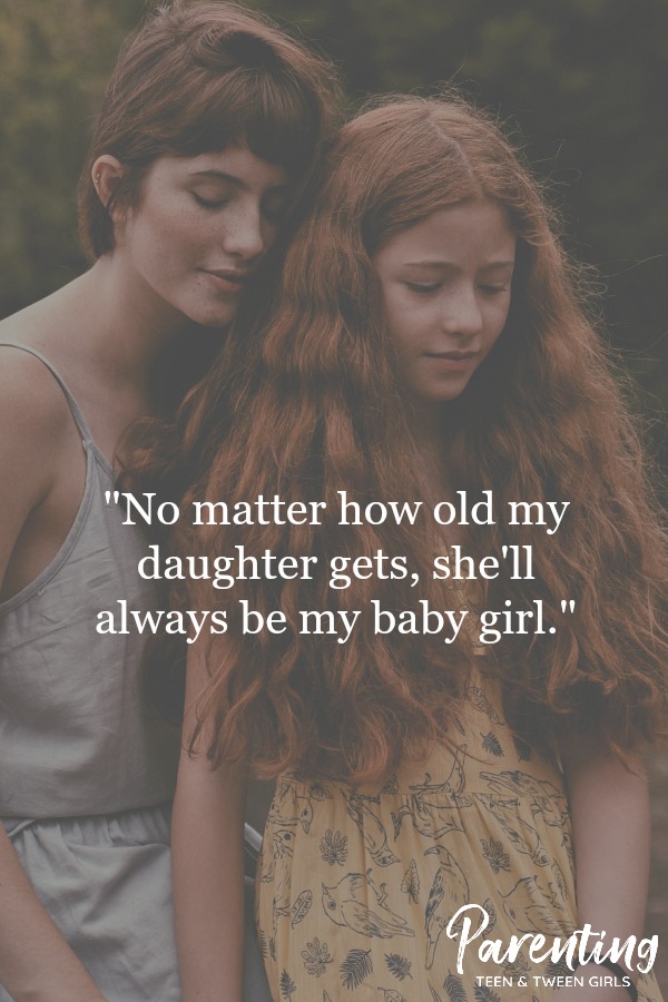 "No matter how old my daughter gets, she'll always be my baby girl."