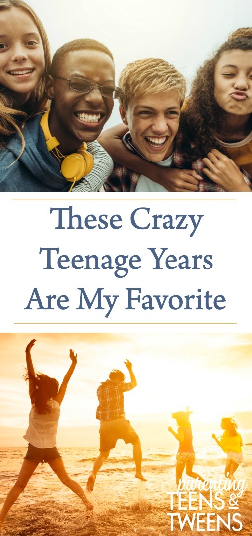 These Crazy Teenage Years Are My Favorite