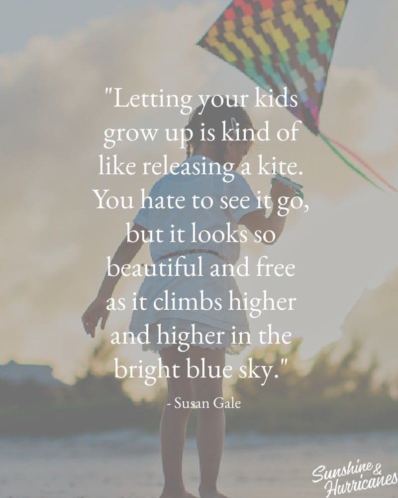 quote about letting your kids grow up is like releasing a kite