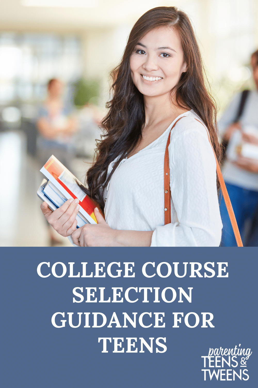 College Course Selection Guidance For Teens To Help Them Succeed Their ...